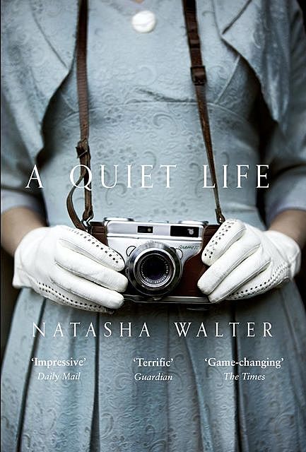 A Quiet Life, Natasha Walter