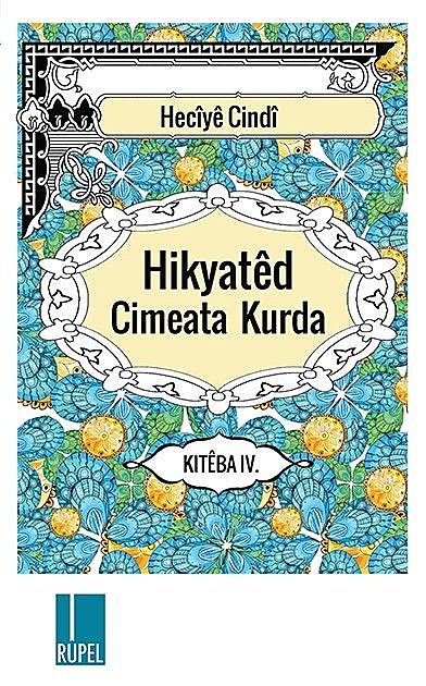 Hikyated Cimeata Kurda – 4, Heciye Cindi