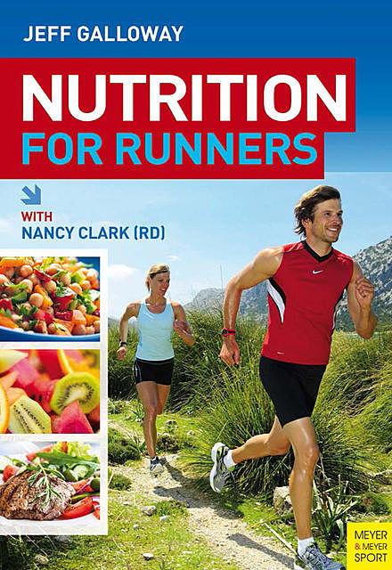 Nutrition for Runners, Nancy Clark, Jeff Galloway