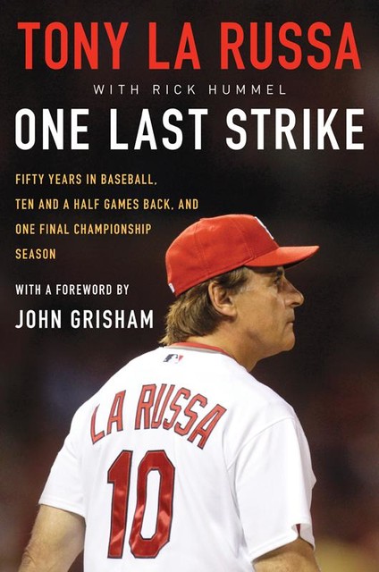 One Last Strike, Tony La Russa, Rick Hummel