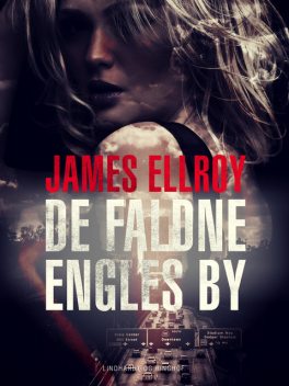 De faldne engles by, James Ellroy