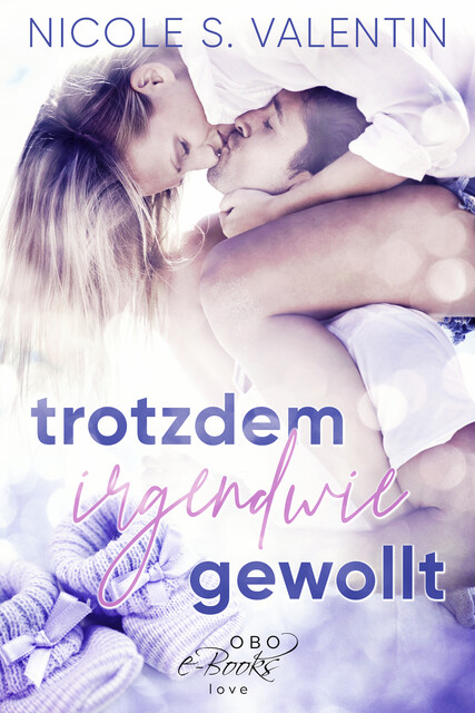 Trotzdem irgendwie gewollt, Nicole S. Valentin