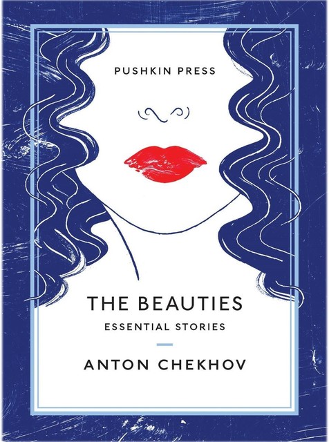 The Beauties, Anton Chekhov