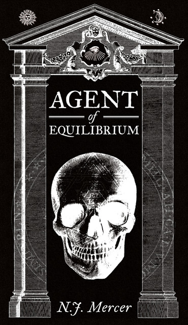 Agent of Equilibrium, N.J. Mercer