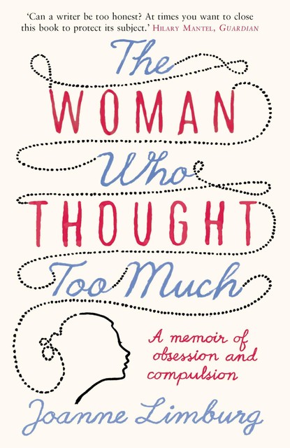 The Woman Who Thought too Much, Joanne Limburg