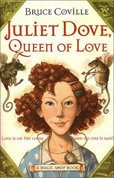 Juliet Dove, Queen of Love, Bruce Coville