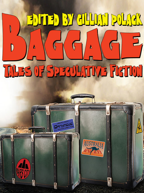 Bagage: An anthology of Australian Speculative Fiction, Jack Dann, Gillian Polack