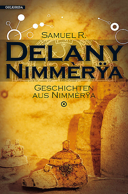 Geschichten aus Nimmèrÿa, Samuel R. Delany