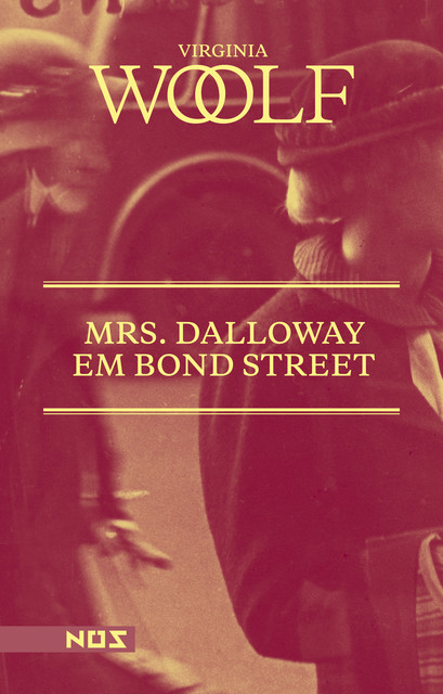 Mrs. Dalloway em Bond Street, Virginia Woolf