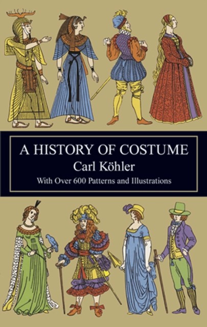 A History of Costume, Carl Köhler