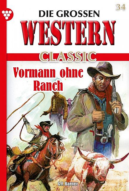 Die großen Western Classic 34 – Western, G.F. Barner