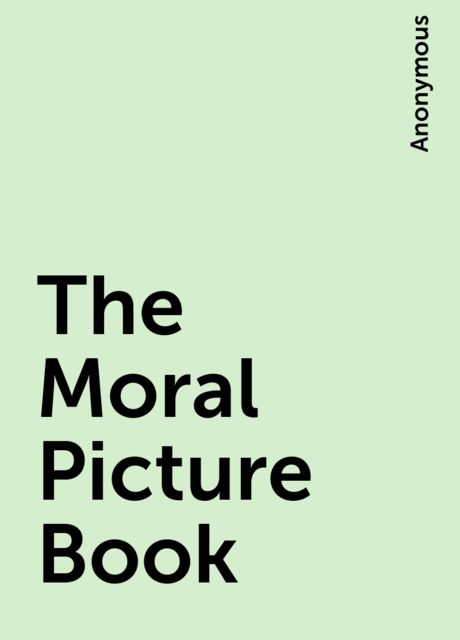 The Moral Picture Book, 