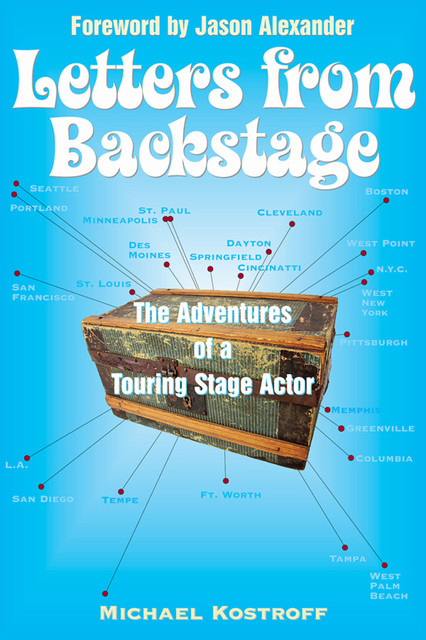 Letters from Backstage, Michael Kostroff