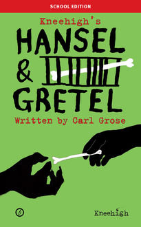 Hansel & Gretel (School edition), Carl Grose