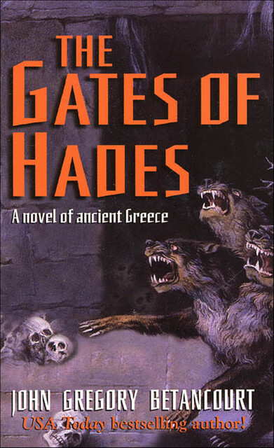 The Gates of Hades, John Gregory Betancourt