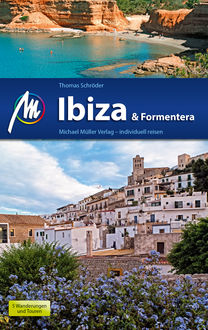 Ibiza & Formentera Reiseführer Michael Müller Verlag, Thomas Schröder