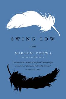 Swing Low, Miriam Toews