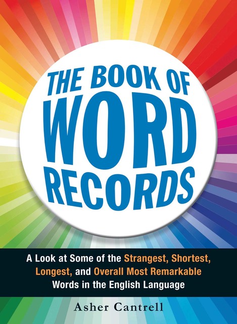 The Book of Word Records, Asher Cantrell