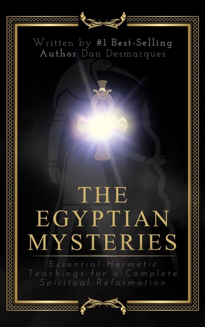 The Egyptian Mysteries, Dan Desmarques