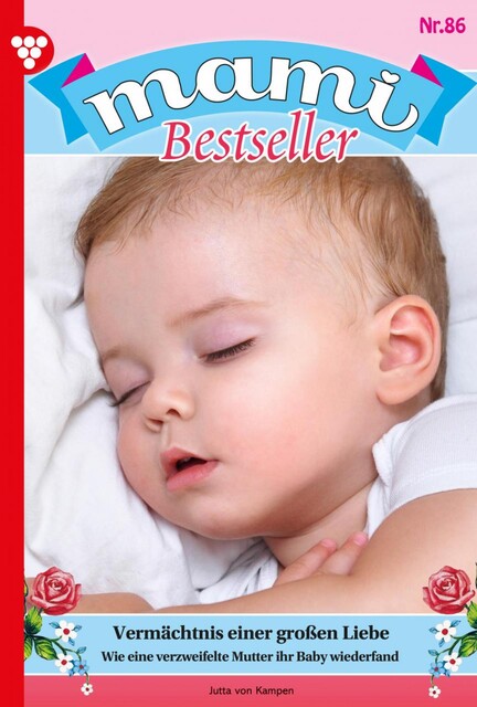 Mami Bestseller 86 – Familienroman, Jutta von Kampen