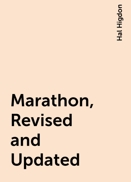 Marathon, Revised and Updated, Hal Higdon