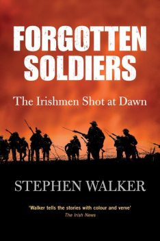 Forgotten Soldiers, Stephen Walker