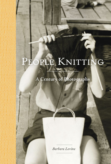 People Knitting, Barbara Levine, Paige Ramey