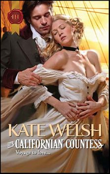 His Californian Countess, Kate Welsh