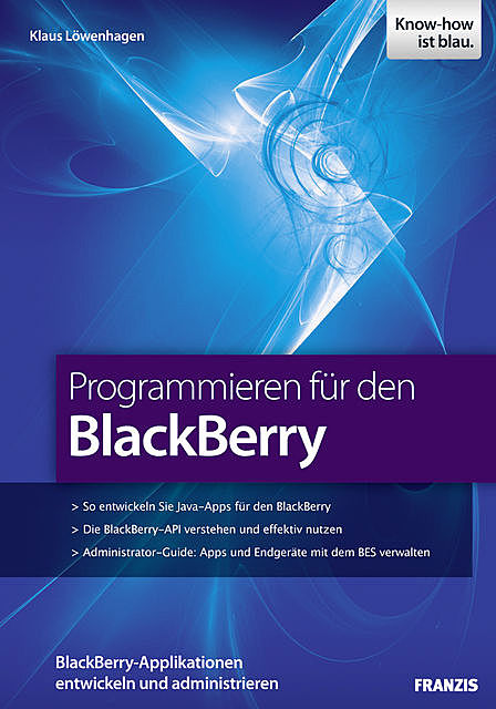 Programmieren für den BlackBerry, Klaus Löwenhagen