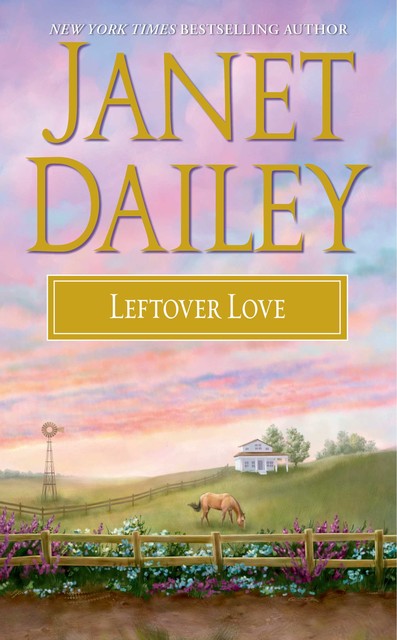 Leftover Love, Janet Dailey