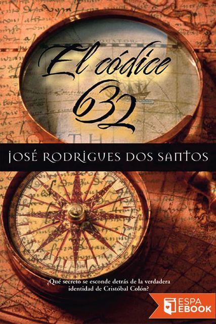 El códice 632, José Rodrigues Dos Santos