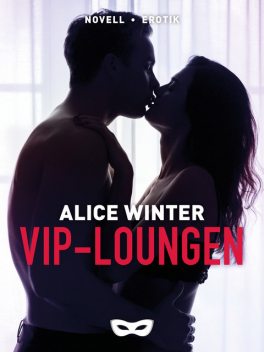 VIP-loungen, Alice Winter