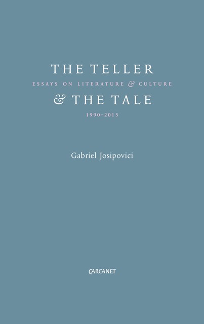 The Teller and the Tale, Gabriel Josipovici