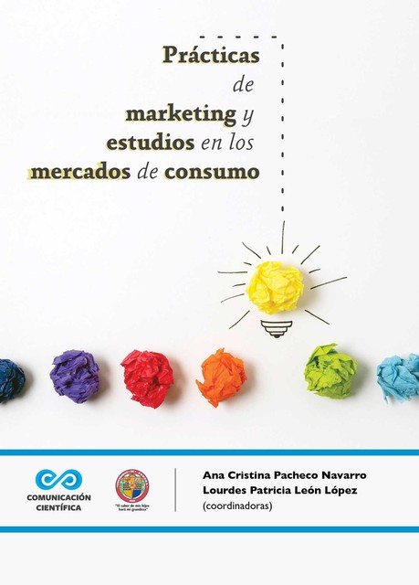 Prácticas de marketing y estudios en los mercados de consumo, Patricia López, Ana Cristina Pacheco Navarro
