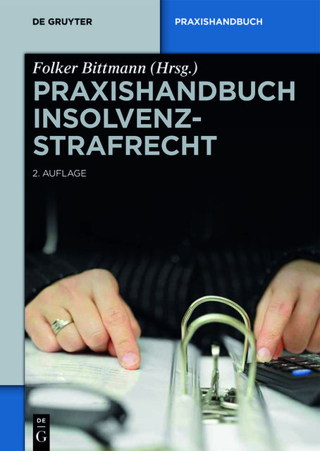 Praxishandbuch Insolvenzstrafrecht, Folker Bittmann