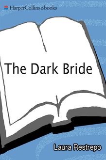 The Dark Bride, Laura Restrepo