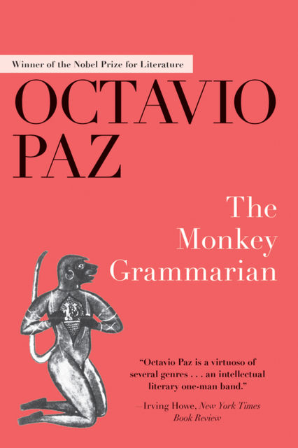 The Monkey Grammarian, Octavio Paz