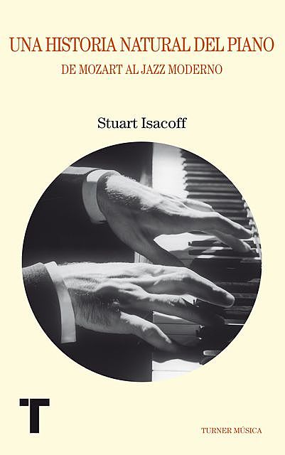Una historia natural del piano, Stuart Isacoff