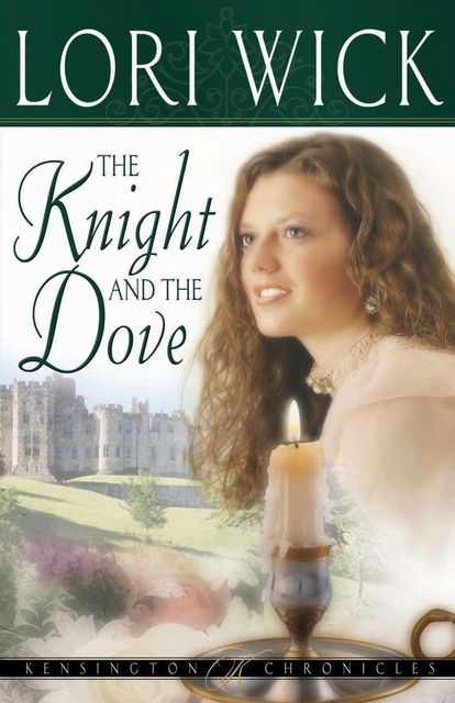 The Knight and the Dove, Lori Wick