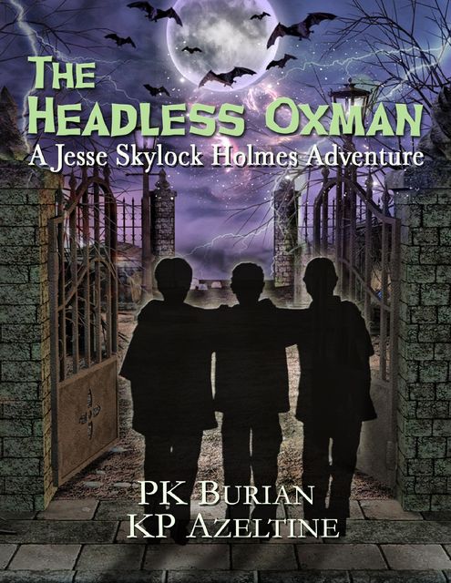 The Headless Oxman, PK Burian, KP Azeltine