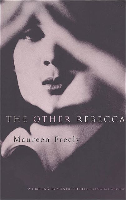 The Other Rebecca, Maureen Freely