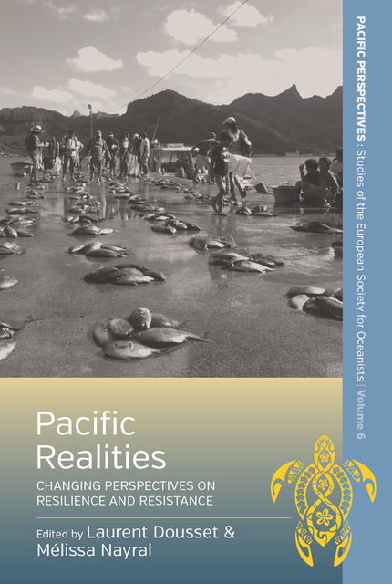 Pacific Realities, Laurent Dousset, Mélissa Nayral