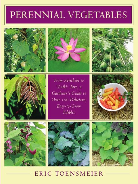 Perennial Vegetables, Eric Toensmeier