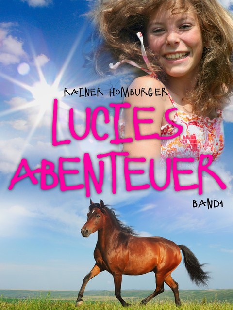 Lucies Abenteuer, Rainer Homburger