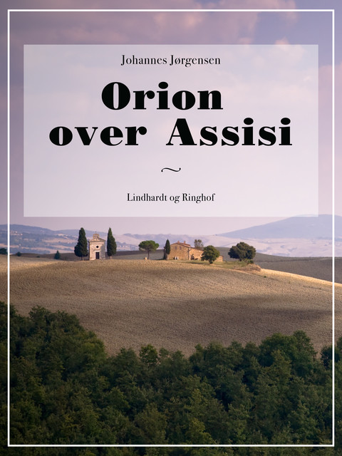 Orion over Assisi, Johannes Jørgensen