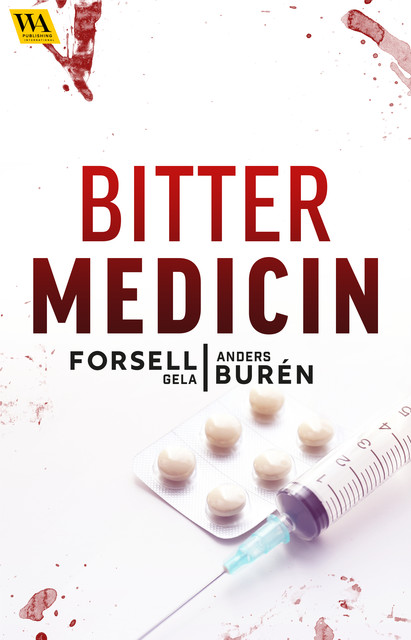 Bitter medicin, Anders Burén, Gela Forsell