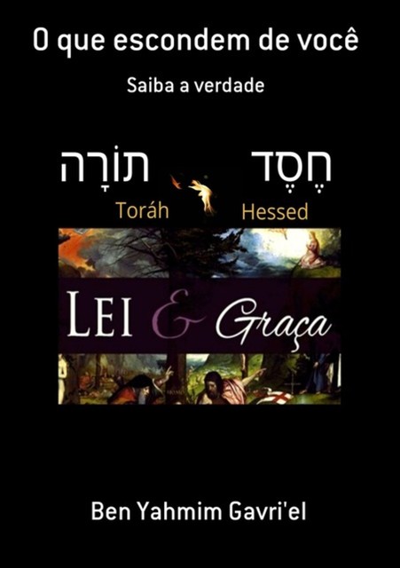 O Que Escondem De Você, Ben, Yahmim Gavri'el