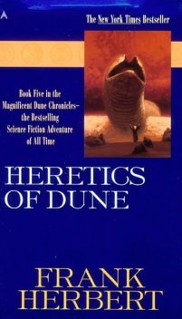 Dune Chronicles 05. Heretics of Dune, Frank Herbert