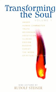Transforming The Soul: Volume 1, Rudolf Steiner