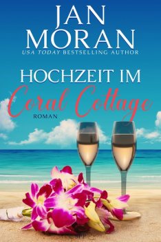 Hochzeit im Coral Cottage, Jan Moran